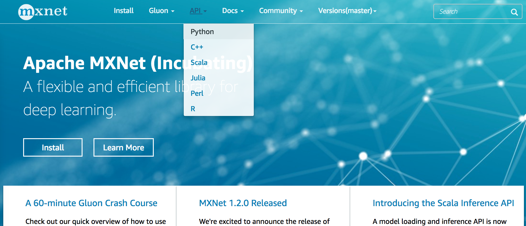 MXNet官方网站(mxnet.apache.org)。点击顶部的下拉菜单“API”可查阅各个前端语言的API。在右上方含“Search”字样的搜索框中也可直接搜索API名称。